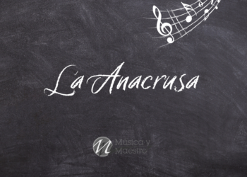 La Anacrusa Musical – Teoría Musical
