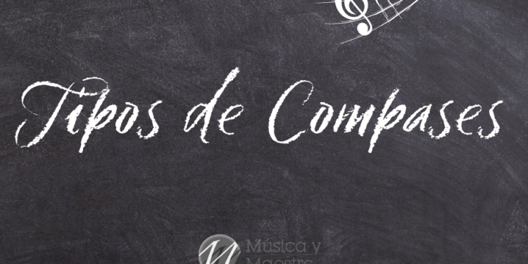 Los Compases: Binarios, Ternarios y Cuaternarios