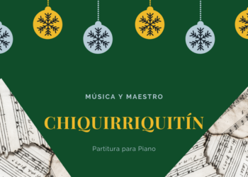 Chiquirriquitín – Villancico para Piano – Letras